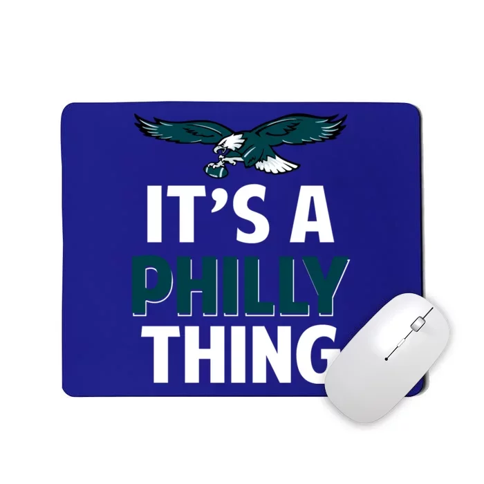 ORIGINAL IT'S A PHILLY THING Its A Philadelphia Thing Fan Mousepad