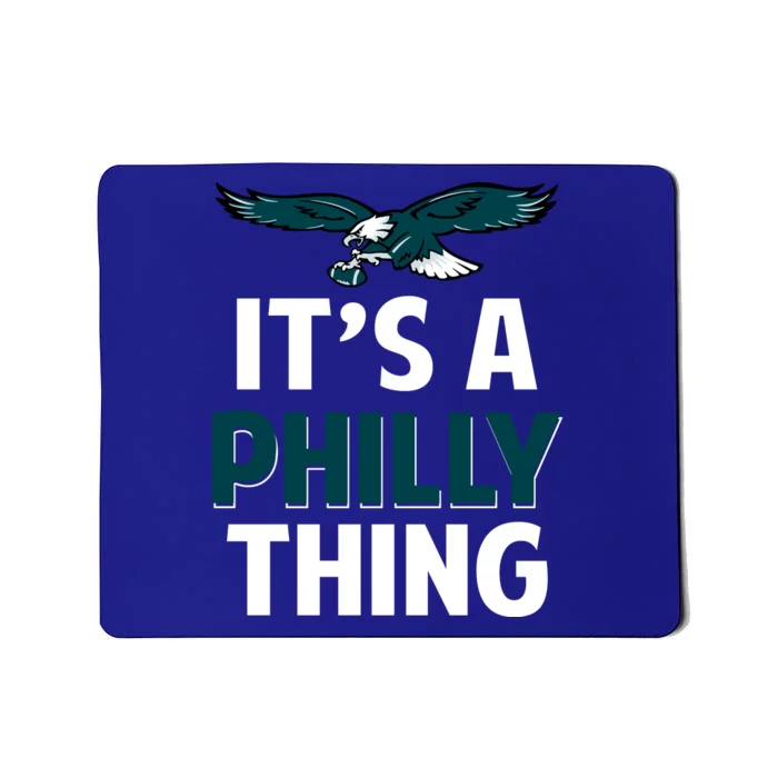 ORIGINAL IT'S A PHILLY THING Its A Philadelphia Thing Fan Mousepad