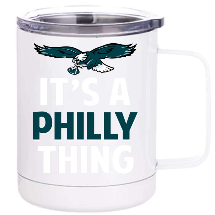 ORIGINAL IT'S A PHILLY THING Its A Philadelphia Thing Fan Front & Back 12oz Stainless Steel Tumbler Cup