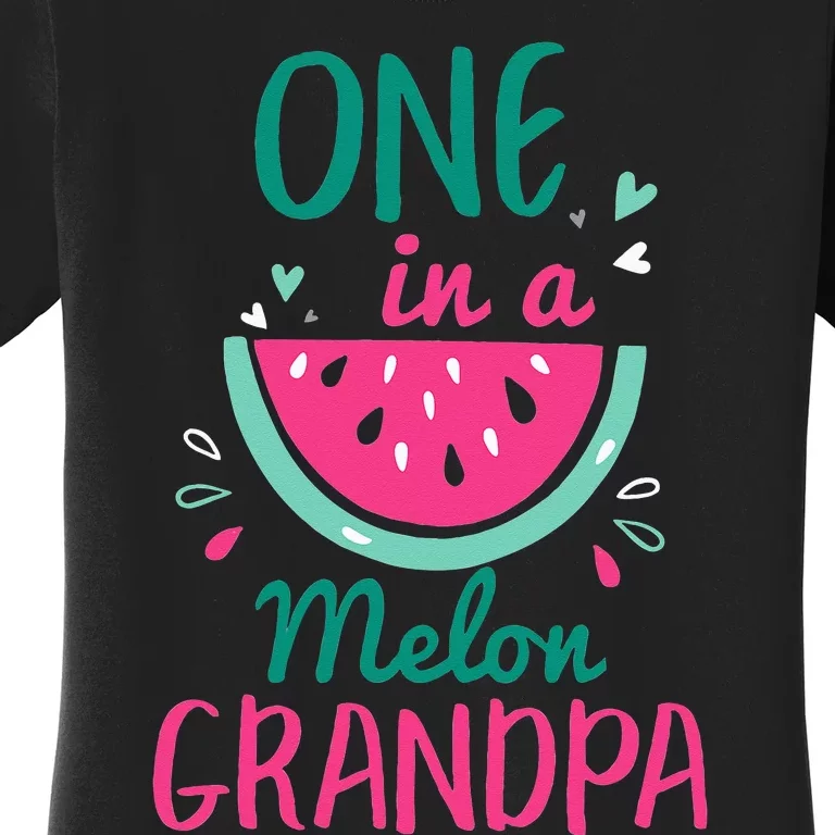 One In A Melon Grandpa Watermelon Family Matching Women's T-Shirt