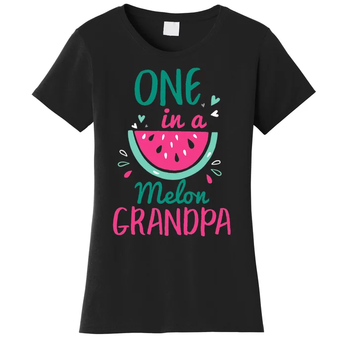 One In A Melon Grandpa Watermelon Family Matching Women's T-Shirt