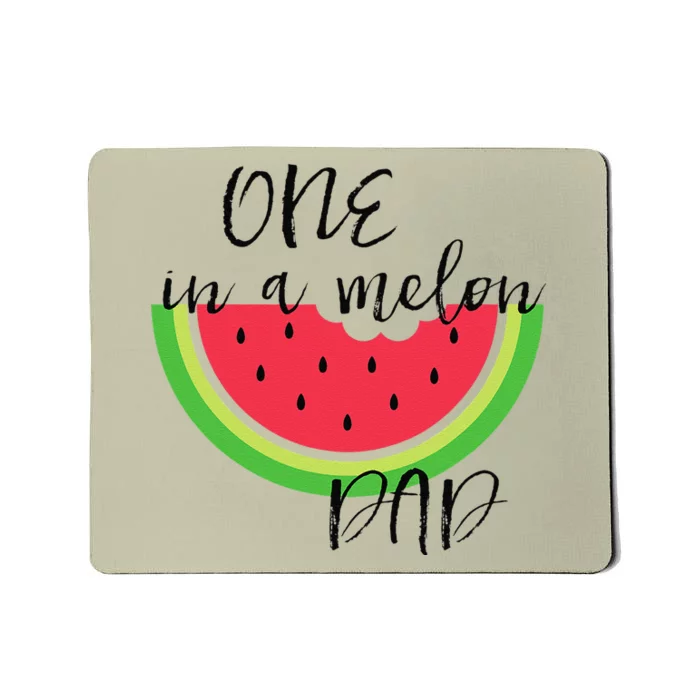 One In A Melon Dad Matching Birthday Gift Sets Parents Mousepad