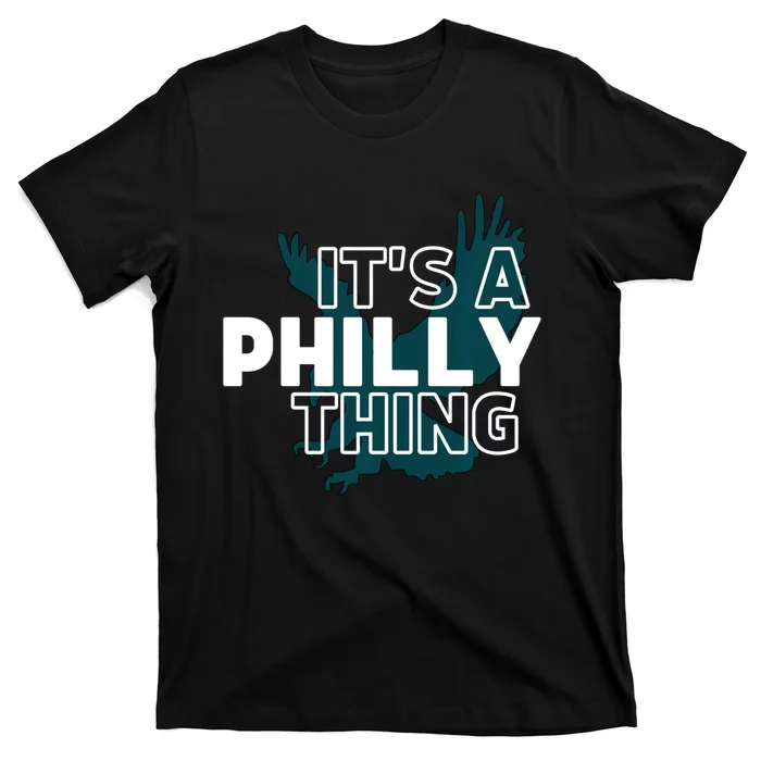 Original It's A Philly Thing Its A Philadelphia Thing Fan Trendy T-Shirt