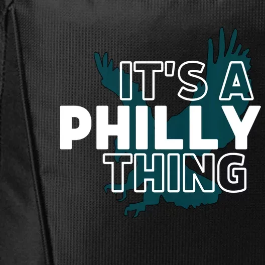 Original It's A Philly Thing Its A Philadelphia Thing Fan Trendy City Backpack