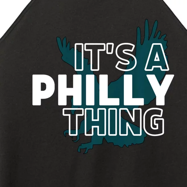 Original It's A Philly Thing Its A Philadelphia Thing Fan Trendy Women’s Perfect Tri Rocker Tank