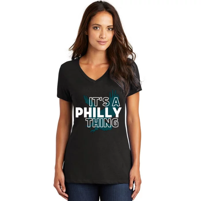 Original It's A Philly Thing Its A Philadelphia Thing Fan Trendy Women's V-Neck T-Shirt