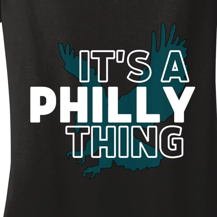 Original It's A Philly Thing Its A Philadelphia Thing Fan Trendy Women's V-Neck T-Shirt