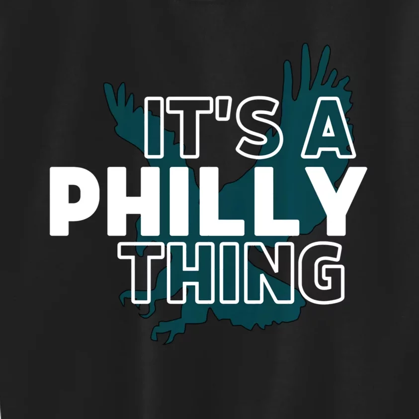 Original It's A Philly Thing Its A Philadelphia Thing Fan Trendy Kids Sweatshirt