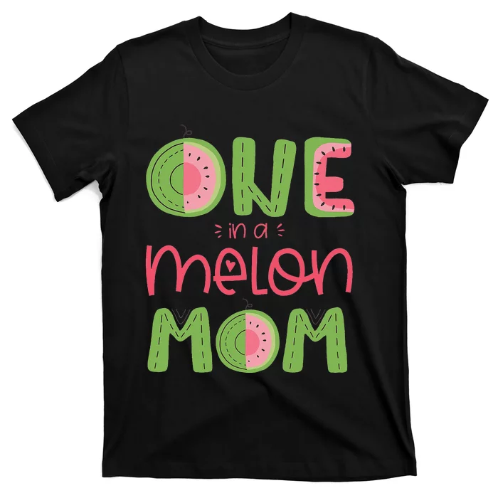 One In A Melon Mom Cute Watermelon First Birthday T-Shirt