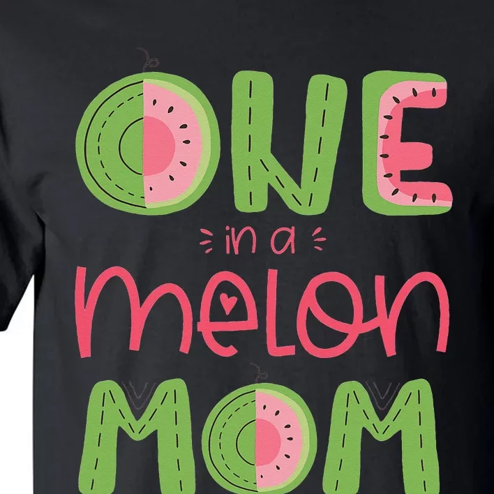 One In A Melon Mom Cute Watermelon First Birthday Tall T-Shirt