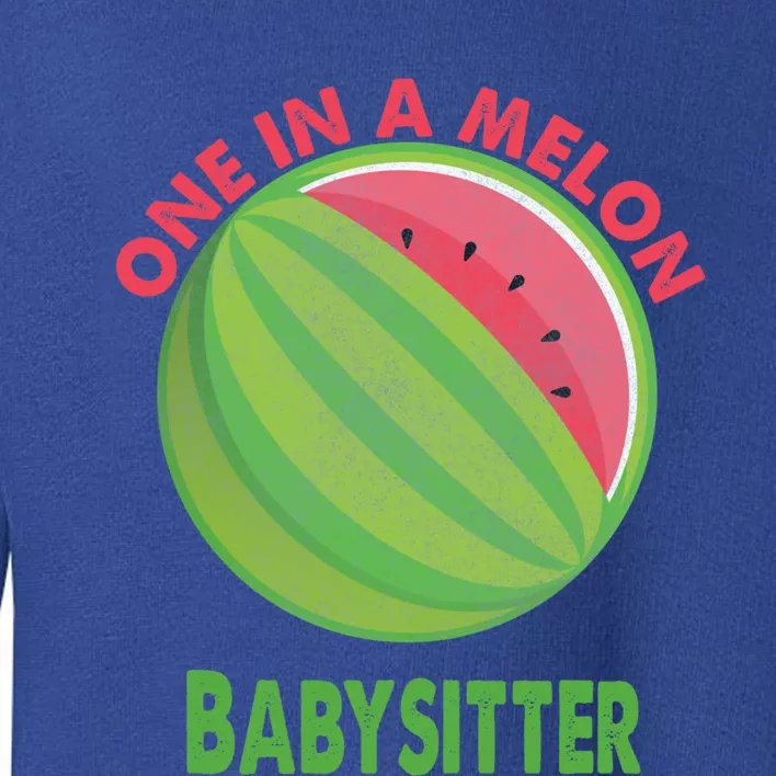 One In A Melon Sitter Watermelon Retiret Cute Gift Toddler Sweatshirt