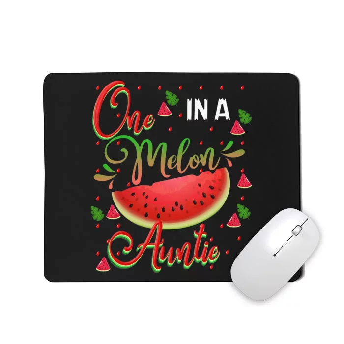 One In A Melon Auntie Watermelon Birthday Family Matching Mousepad