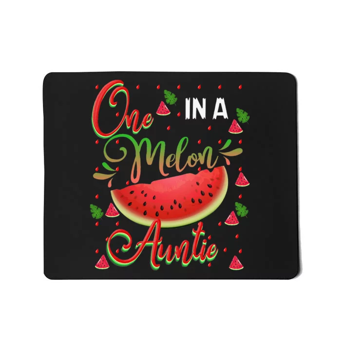 One In A Melon Auntie Watermelon Birthday Family Matching Mousepad