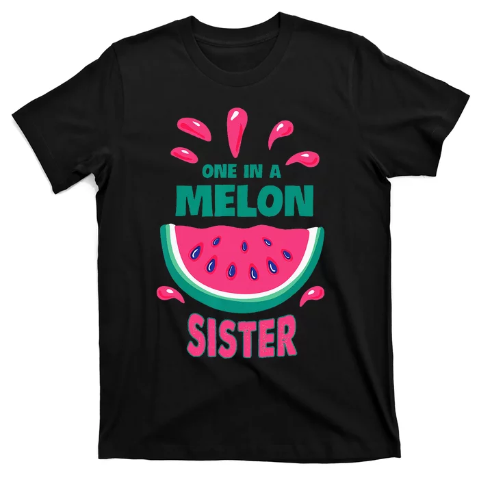 One In A Melon Sister Watermelon Funny Family Matching T-Shirt