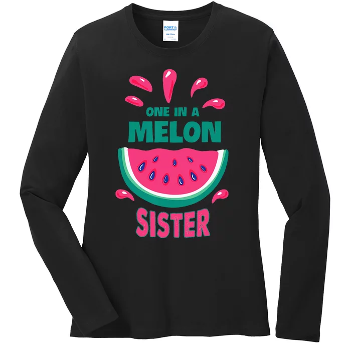 One In A Melon Sister Watermelon Funny Family Matching Ladies Long Sleeve Shirt