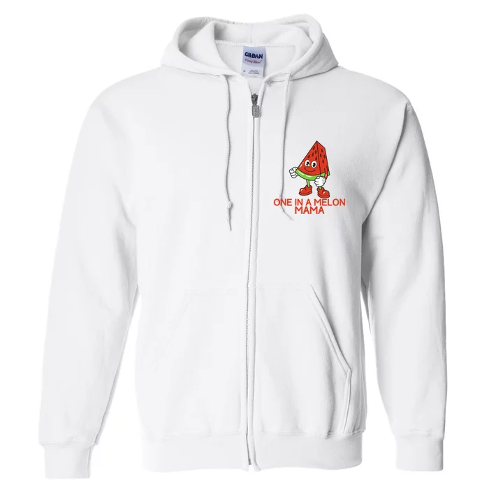 One In A Melon Mama Full Zip Hoodie