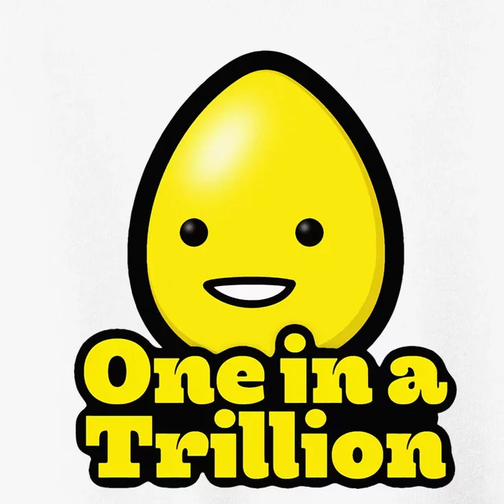 One In A Trillion Trilly Egg Toddler T-Shirt