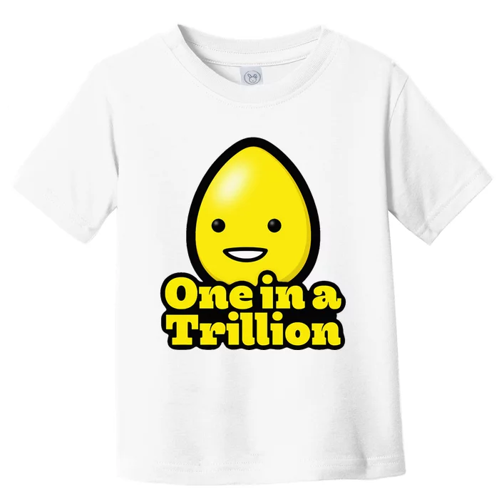 One In A Trillion Trilly Egg Toddler T-Shirt