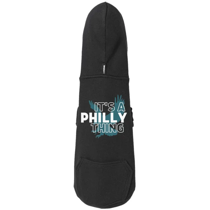 Original It's A Philly Thing Its A Philadelphia Thing Fan Doggie 3-End Fleece Hoodie