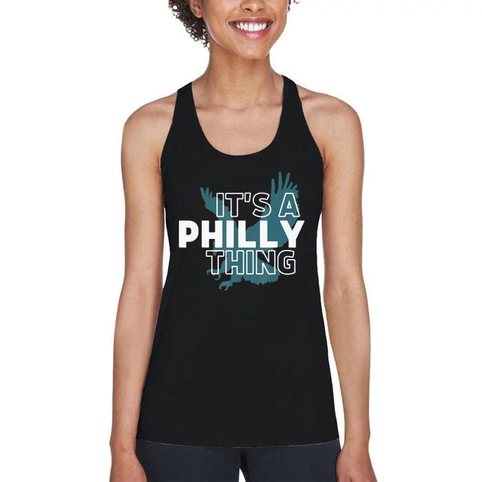 Original It's A Philly Thing Its A Philadelphia Thing Fan Women's Racerback Tank