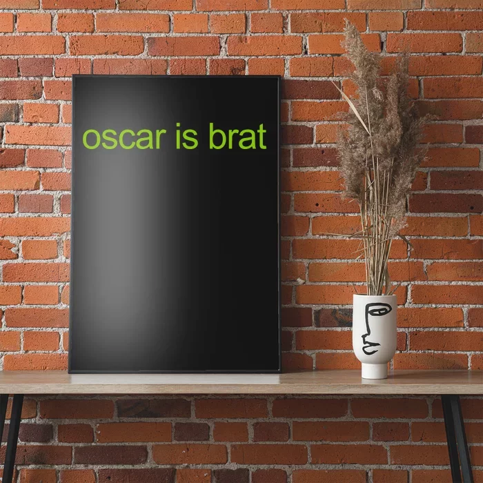 Oscar Is Brat Limited Poster