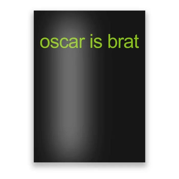 Oscar Is Brat Limited Poster