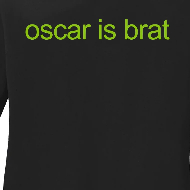 Oscar Is Brat Limited Ladies Long Sleeve Shirt