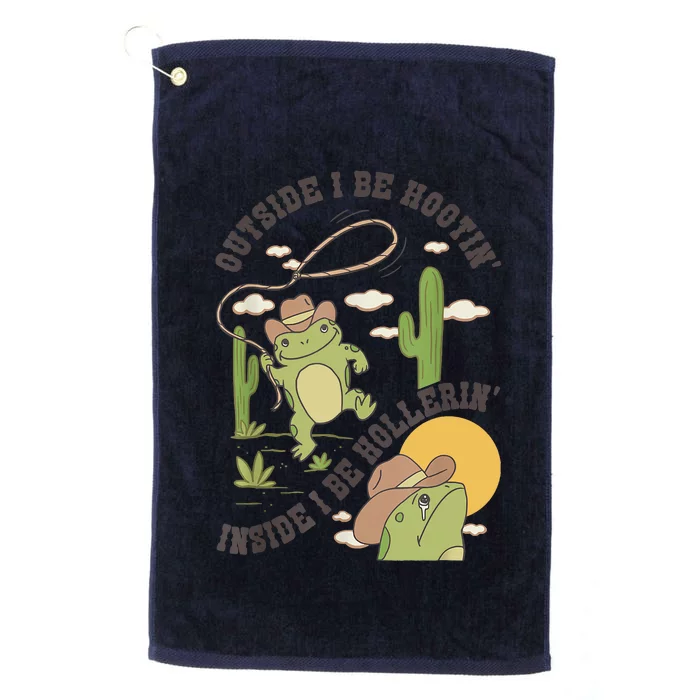 Outside I Be Hootin Inside I Be Hollerins Frog Platinum Collection Golf Towel