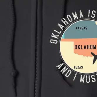 Oklahoma Is Calling And I Must Go Oklahoma Full Zip Hoodie