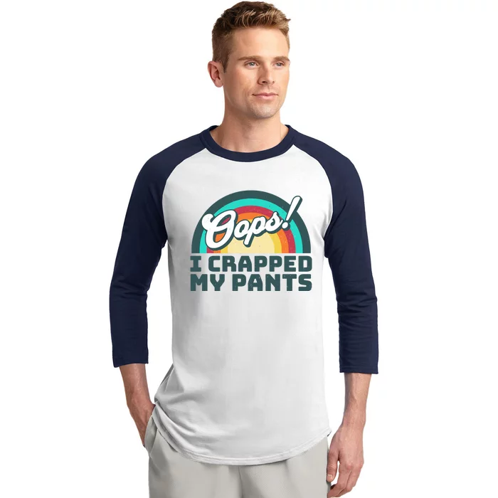 Oops I Crapped My Pants Baseball Sleeve Shirt