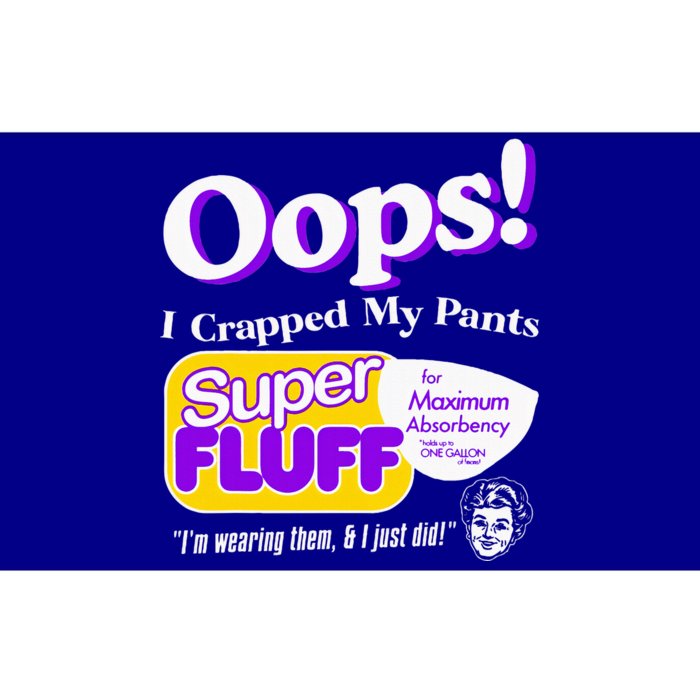 Oops I Crapped Funny My Pants Bumper Sticker