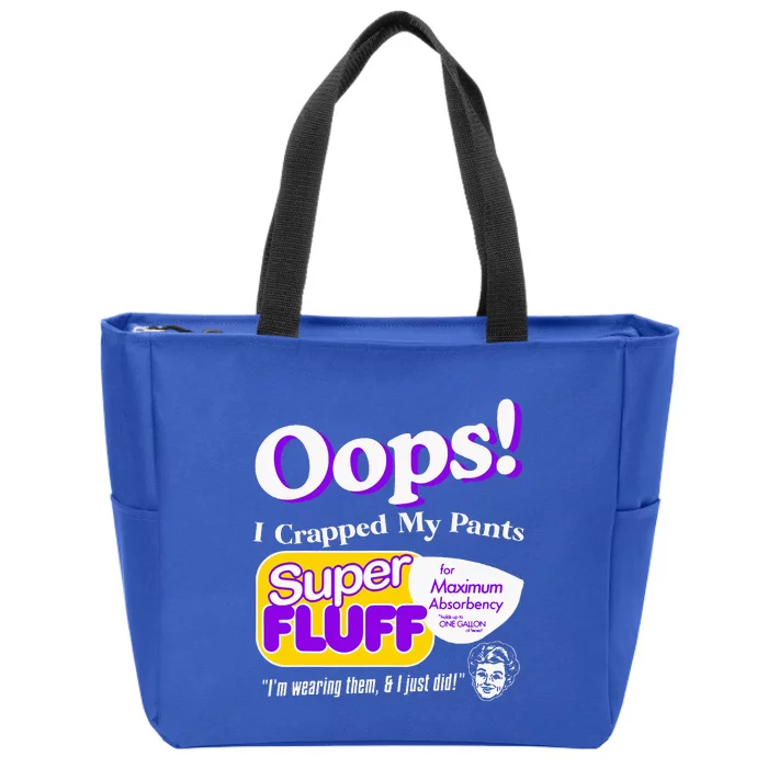 Oops I Crapped Funny My Pants Zip Tote Bag