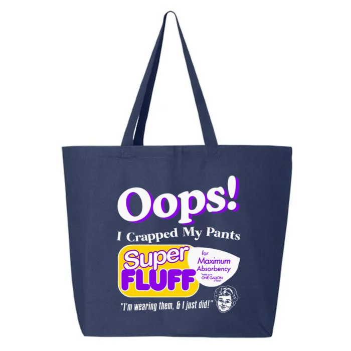 Oops I Crapped Funny My Pants 25L Jumbo Tote