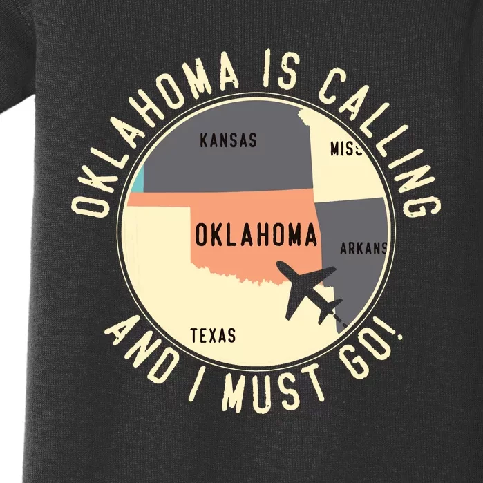 Oklahoma Is Calling And I Must Go Oklahoma Baby Bodysuit