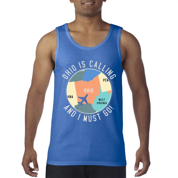 Ohio Is Calling And I Must Go Ohio Map Tank Top