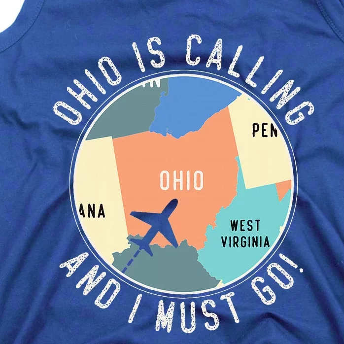 Ohio Is Calling And I Must Go Ohio Map Tank Top