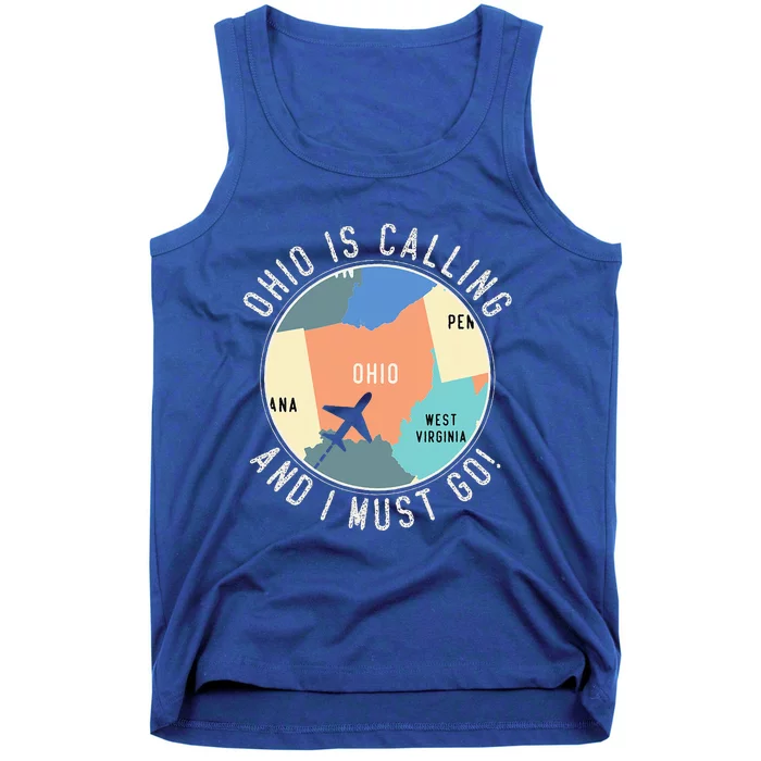 Ohio Is Calling And I Must Go Ohio Map Tank Top