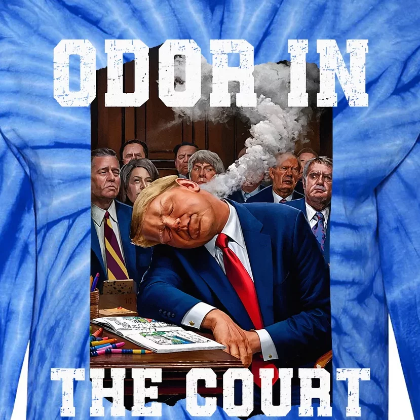 Odor In Court TrumpS Hilarious Gaffe Sleeping Passing Wind Tie-Dye Long Sleeve Shirt