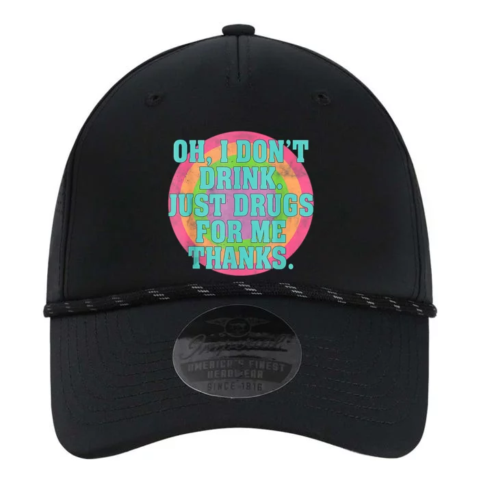 Oh I Don't Just Drugs For Me Thanks Funny Costumed Cool Gift Performance The Dyno Cap