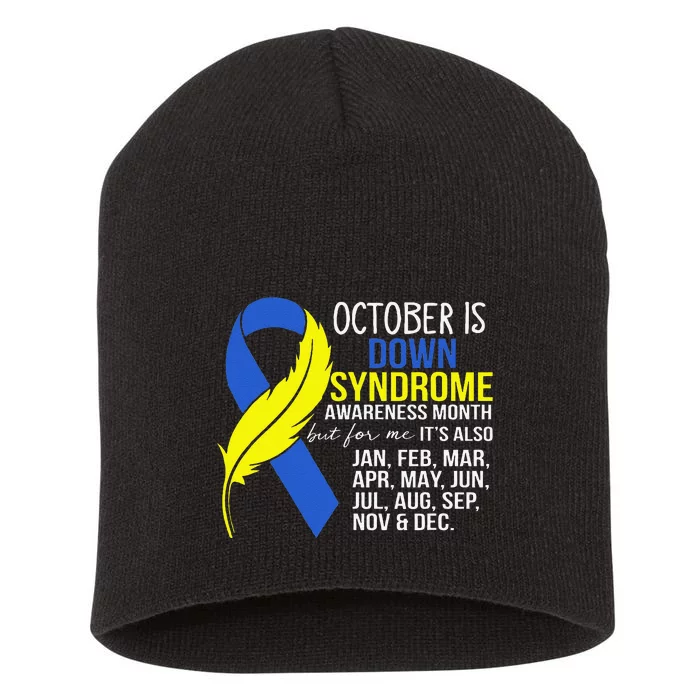 October Is Down Syndrome Awareness Month But For Me ItS Jan Short Acrylic Beanie