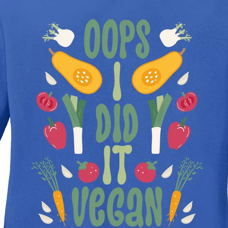 Oops I Did It Vegan Veganism Gift Ladies Long Sleeve Shirt