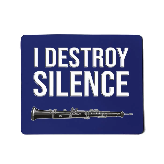 OBOE - I destroy silence, Funny oboist gift, Funny Oboe Mousepad