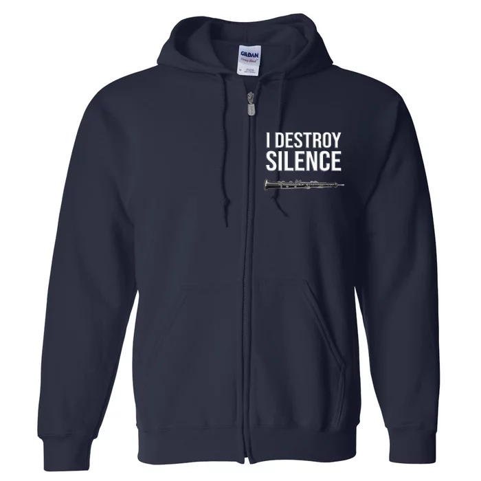 OBOE - I destroy silence, Funny oboist gift, Funny Oboe Full Zip Hoodie