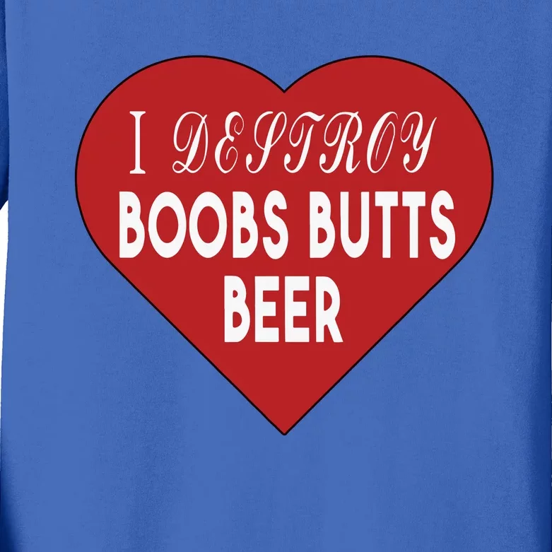 Oldschoolhats I Destroy Boobs Butts Beer Kids Long Sleeve Shirt