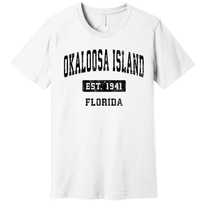 Okaloosa Island Florida Fl Vintage Sports Established Premium T-Shirt