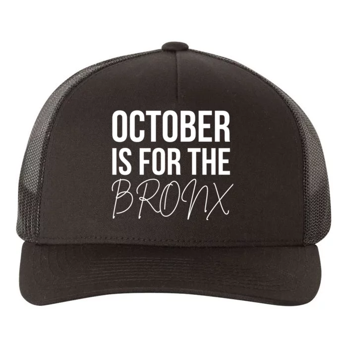 October Is For The Bronx Yupoong Adult 5-Panel Trucker Hat