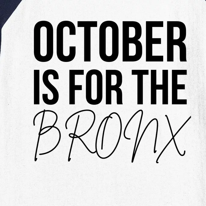 October Is For The Bronx Baseball Sleeve Shirt