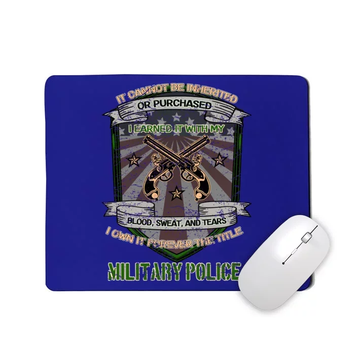 Own It Forever The Title Military Police Gift For Mp Gift Mousepad