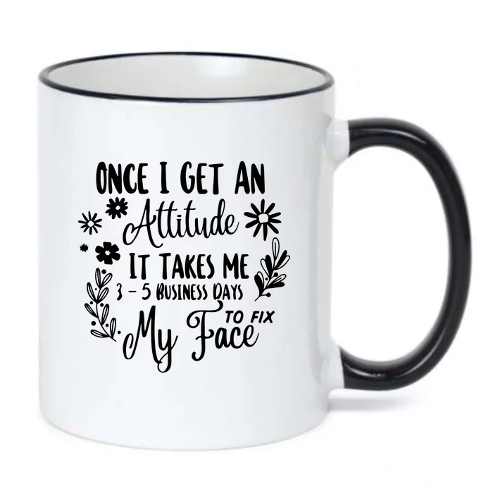 Once I Get An Attitude Funny Black Color Changing Mug