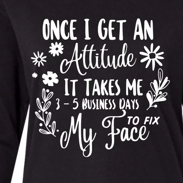 Once I Get An Attitude Funny Womens Cotton Relaxed Long Sleeve T-Shirt